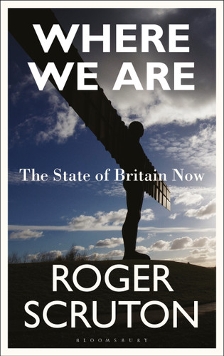 Where We Are: The State of Britain Now book cover by Roger Scruton