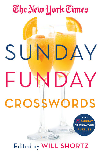 The New York Times Sunday Funday Crosswords: 75 Sunday Crossword Puzzles book cover by The New York Times