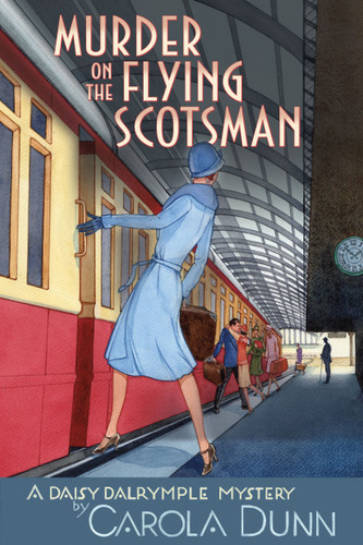 Murder on the Flying Scotsman: A Daisy Dalrymple Mystery (Daisy Dalrymple Mysteries #4) book cover by Carola Dunn