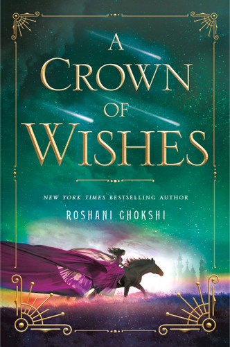 A Crown of Wishes (Star-Touched #2) book cover by Roshani Chokshi