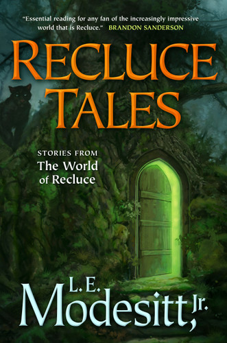 Recluce Tales: Stories from the World of Recluce (Saga of Recluce) book cover by L. E. Modesitt, Jr.