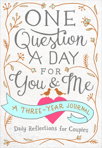 One Question a Day for You & Me: A Three-Year Journal: Daily Reflections for Couples (One Question a Day) book cover by Aimee Chase