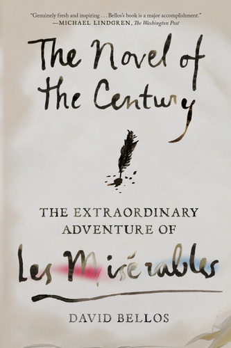 The Novel of the Century: The Extraordinary Adventure of Les Misérables book cover by David Bellos