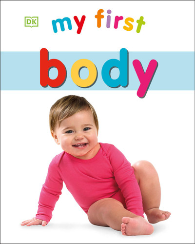 My First Body (My First Board Books) book cover by DK
