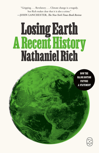 Losing Earth: A Recent History book cover by Nathaniel Rich
