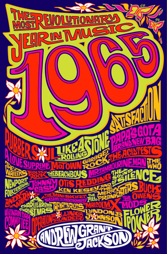 1965: The Most Revolutionary Year in Music book cover by Andrew Grant Jackson