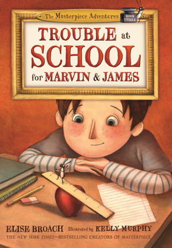 Trouble at School for Marvin & James book cover by Elise Broach