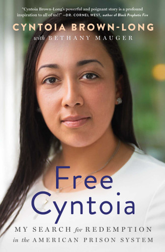 Free Cyntoia: My Search for Redemption in the American Prison System (A Memoir of Redemption) book cover by Cyntoia Brown-Long