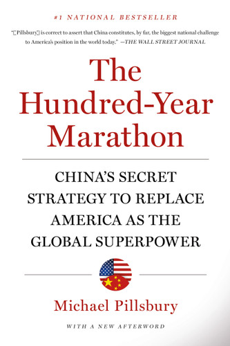 The Hundred-Year Marathon: China's Secret Strategy to Replace America as the Global Superpower book cover by Michael Pillsbury
