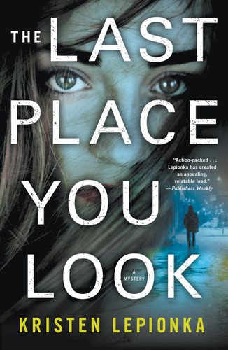 The Last Place You Look: A Mystery (Roxane Weary #1) book cover by Kristen Lepionka