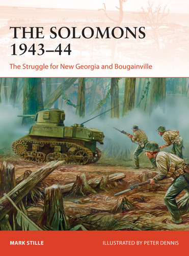 The Solomons 1943–44: The Struggle for New Georgia and Bougainville (Campaign #326) book cover by Mark Stille