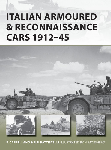 Italian Armoured & Reconnaissance Cars 1911–45 (New Vanguard #261) book cover by Filippo Cappellano, Pier Paolo Battistelli
