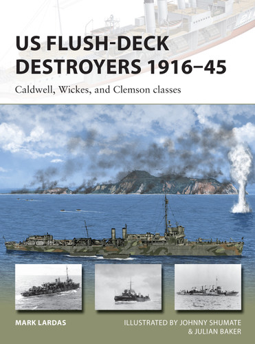US Flush-Deck Destroyers 1916–45: Caldwell, Wickes, and Clemson classes (New Vanguard #259) book cover by Mark Lardas
