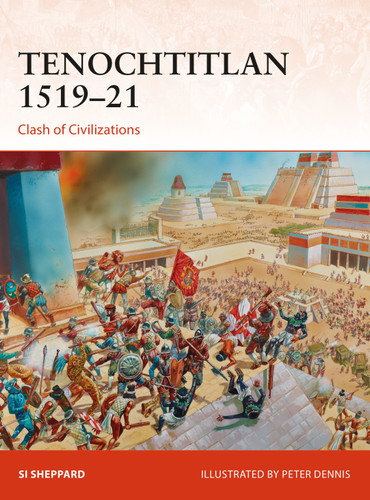 Tenochtitlan 1519–21: Clash of Civilizations (Campaign #321) book cover by Si Sheppard