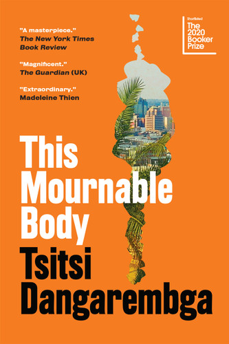 This Mournable Body: A Novel (Nervous Conditions Series) book cover by Tsitsi Dangarembga