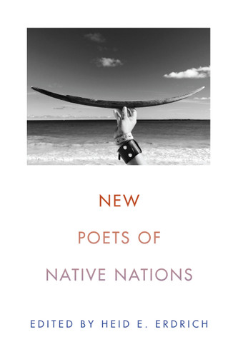 New Poets of Native Nations book cover by Heid E. Erdrich