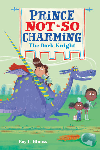 Prince Not-So Charming: The Dork Knight (Prince Not-So Charming #3) book cover by Roy L. Hinuss