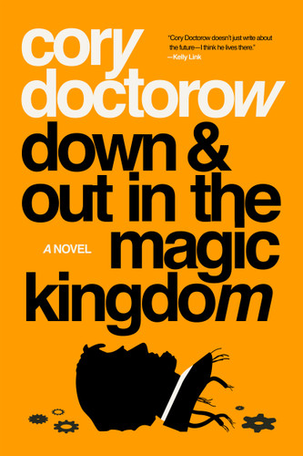 Down and Out in the Magic Kingdom: A Novel book cover by Cory Doctorow