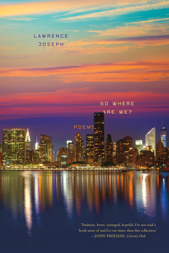 So Where Are We?: Poems book cover by Lawrence Joseph