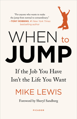 When to Jump: If the Job You Have Isn't the Life You Want book cover by Mike Lewis