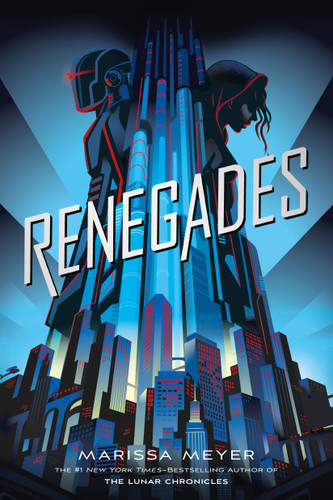 Renegades (Renegades #1) book cover by Marissa Meyer