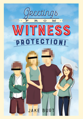 Greetings from Witness Protection! book cover by Jake Burt
