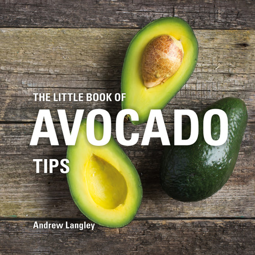 The Little Book of Avocado Tips (Little Books of Tips) book cover by Andrew Langley