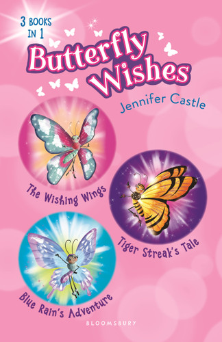 Butterfly Wishes Bind-up Books 1-3: The Wishing Wings, Tiger Streak's Tale, Blue Rain's Adventure (Butterfly Wishes) book cover by Jennifer Castle