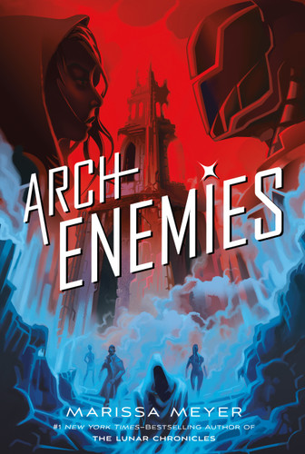 Archenemies (Renegades #2) book cover by Marissa Meyer