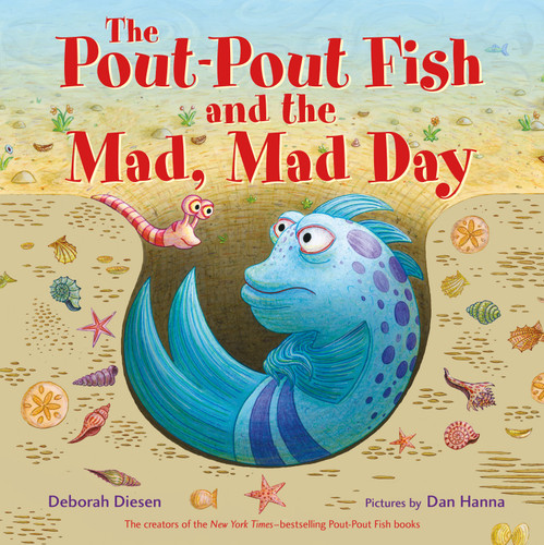 The Pout-Pout Fish and the Mad, Mad Day book cover by Deborah Diesen