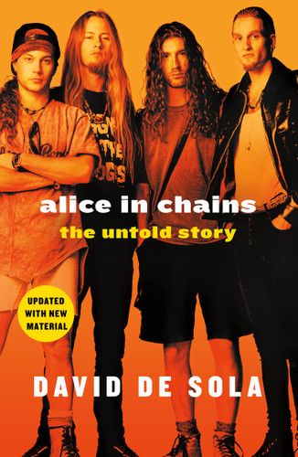 Alice in Chains: The Untold Story book cover by David de Sola