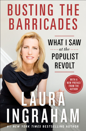 Busting the Barricades: What I Saw at the Populist Revolt book cover by Laura Ingraham
