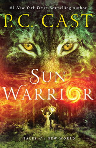 Sun Warrior: Tales of a New World (Tales of a New World #2) book cover by P. C. Cast