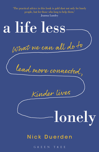 A Life Less Lonely [9781472957788]