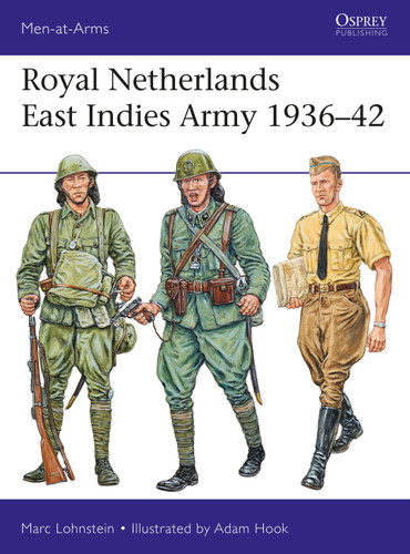 Royal Netherlands East Indies Army 1936–42 (Men-at-Arms) book cover by Marc Lohnstein