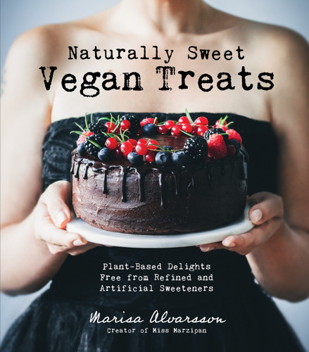Naturally Sweet Vegan Treats: Plant-Based Delights Free From Refined and Artificial Sweeteners book cover by Marisa Alvarsson