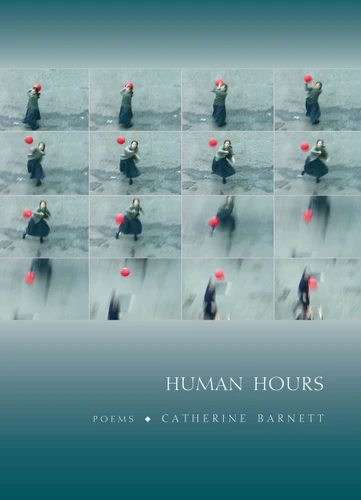 Human Hours: Poems book cover by Catherine Barnett
