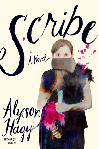 Scribe: A Novel book cover by Alyson Hagy