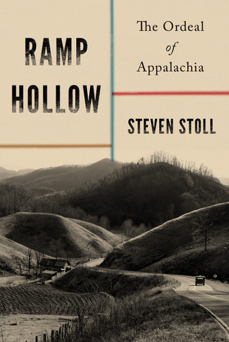 Ramp Hollow: The Ordeal of Appalachia book cover by Steven Stoll