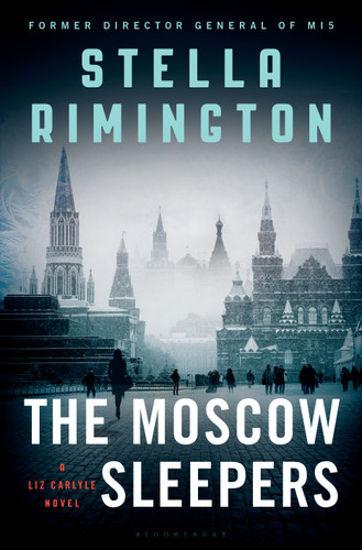 The Moscow Sleepers: A Liz Carlyle Thriller (Liz Carlyle Novels) book cover by Stella Rimington