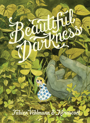 Beautiful Darkness book cover by Fabien Vehlmann, Kerascoët, Fabien Vehlmann & Kerascoët