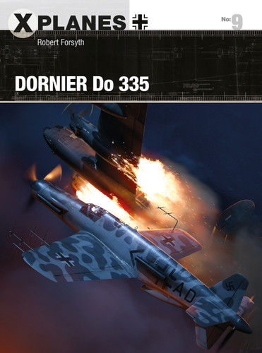 Dornier Do 335 (X-Planes #9) book cover by Robert Forsyth