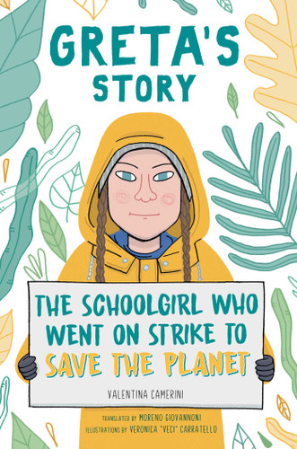 Greta's Story: The Schoolgirl Who Went on Strike to Save the Planet book cover by Valentina Camerini