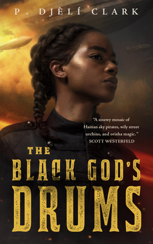 The Black God's Drums book cover by P. Djèlí Clark