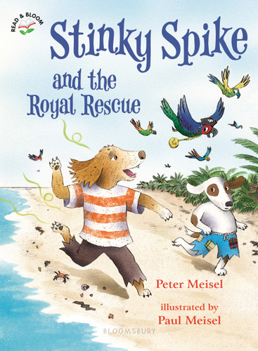 Stinky Spike and the Royal Rescue (Read & Bloom) book cover by Peter Meisel