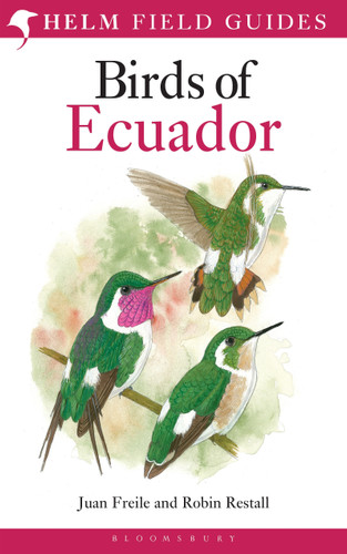 Field Guide to the Birds of Ecuador (Helm Field Guides) book cover by Juan Freile, Robin Restall