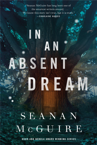 In an Absent Dream (Wayward Children #4) book cover by Seanan McGuire