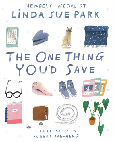 The One Thing You'd Save book cover by Linda Sue Park