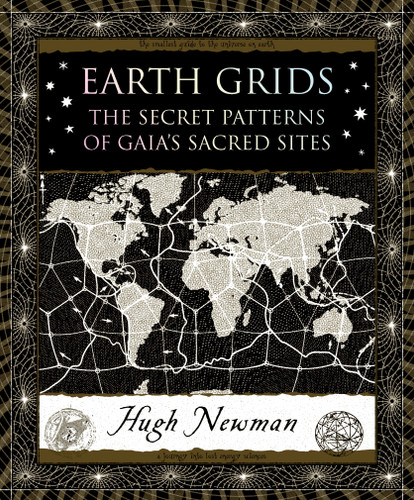 Earth Grids: The Secret Patterns of Gaia's Sacred Sites (Wooden Books #50) book cover by Hugh Newman