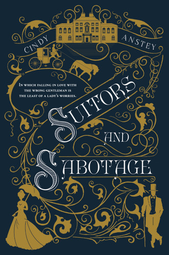 Suitors and Sabotage book cover by Cindy Anstey